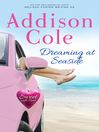 Cover image for Dreaming at Seaside (Sweet with Heat